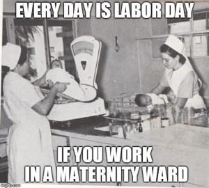 Every Day is Labor Day Meme